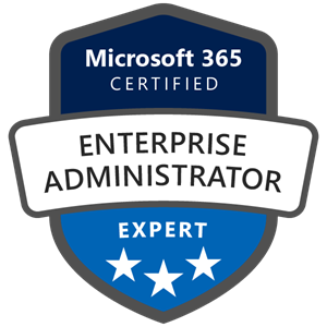 Microsoft 365 Certified - Enterprise Administrator - Expert